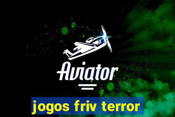 jogos friv terror